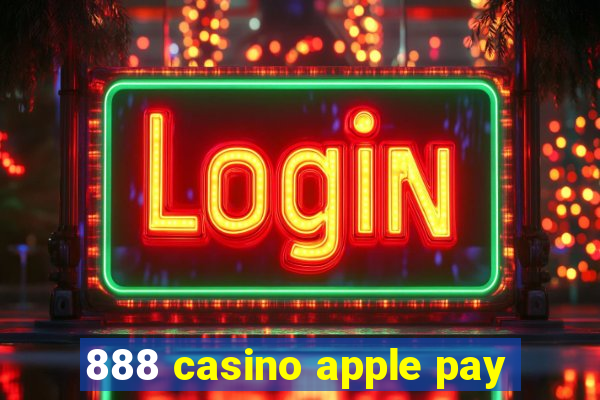 888 casino apple pay