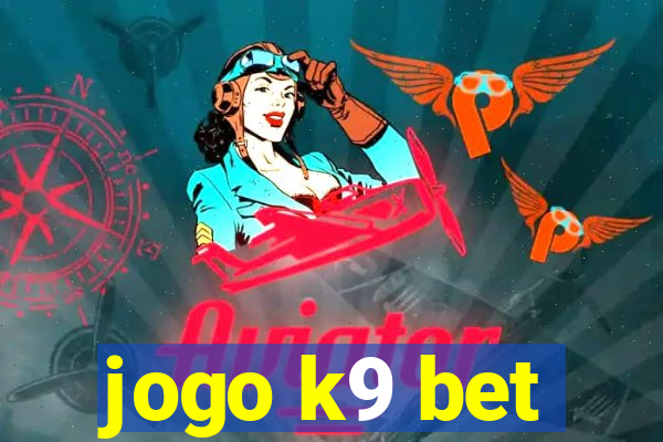 jogo k9 bet