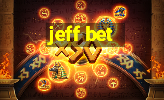 jeff bet