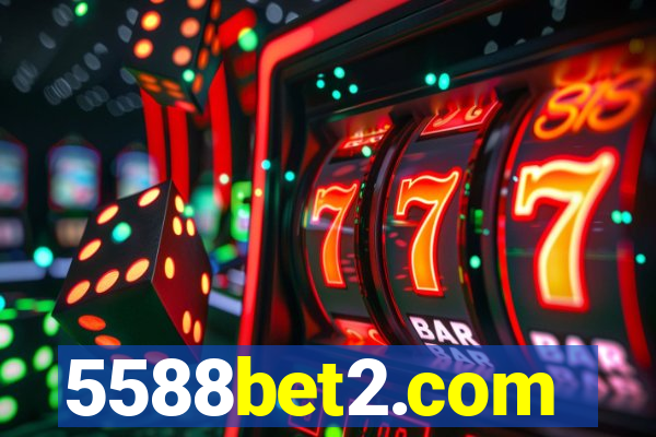 5588bet2.com