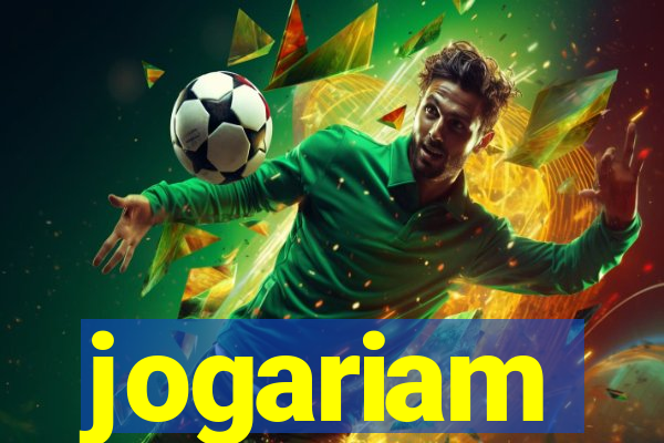 jogariam