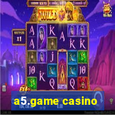 a5.game casino