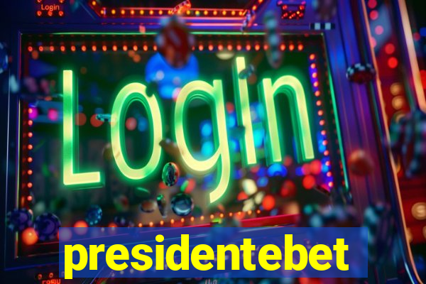 presidentebet