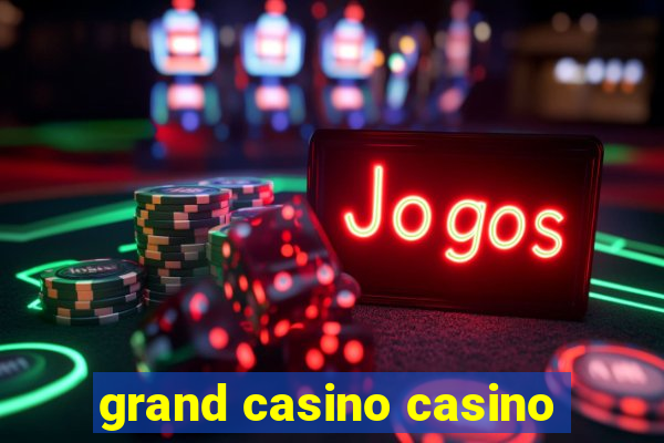 grand casino casino