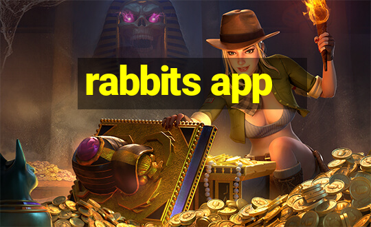 rabbits app