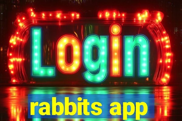 rabbits app