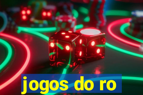 jogos do ro