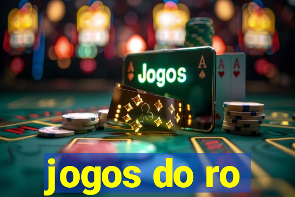 jogos do ro