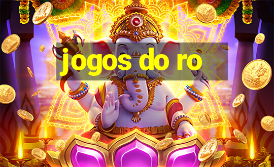 jogos do ro