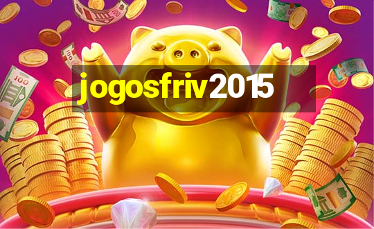 jogosfriv2015