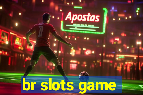 br slots game