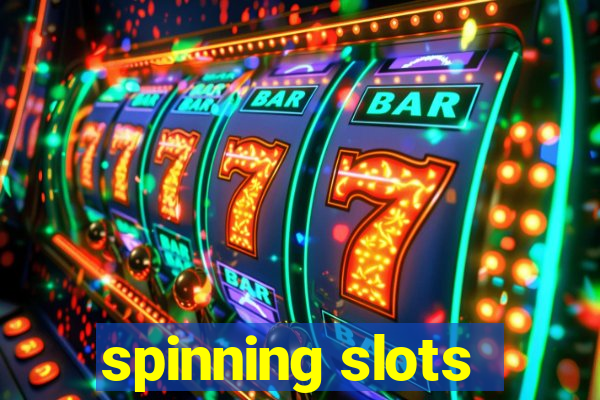 spinning slots