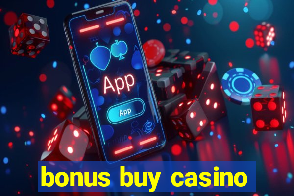 bonus buy casino