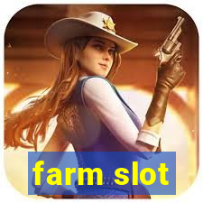 farm slot