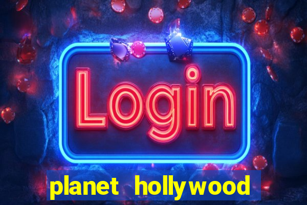 planet hollywood resort & casino