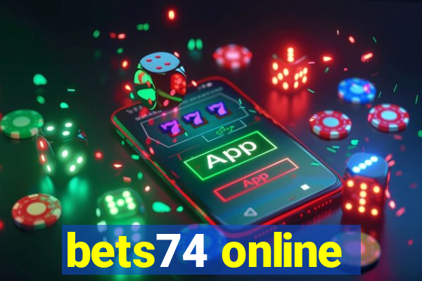 bets74 online