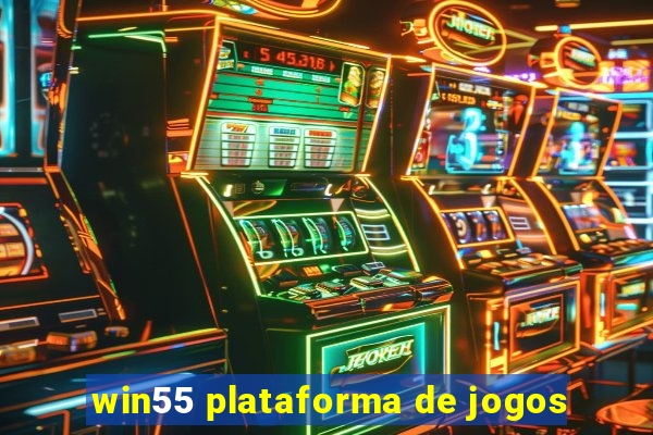 win55 plataforma de jogos