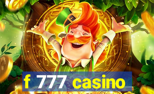 f 777 casino