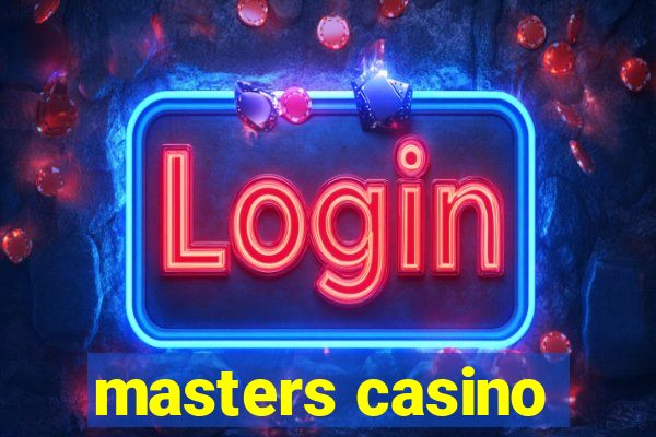 masters casino