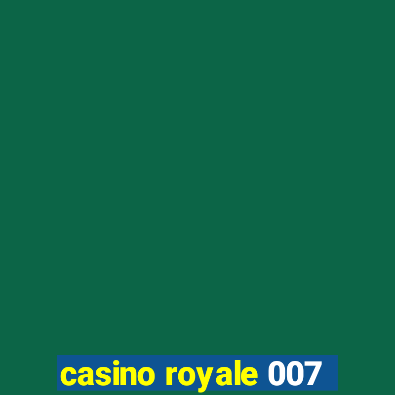 casino royale 007