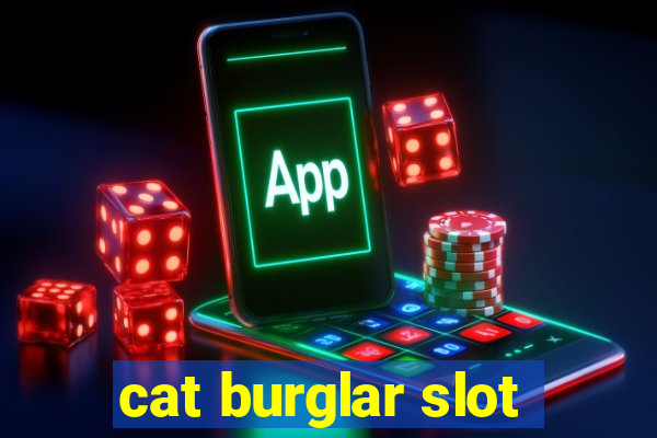 cat burglar slot