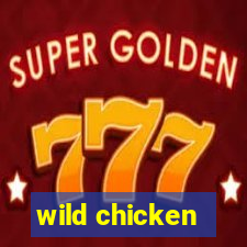 wild chicken