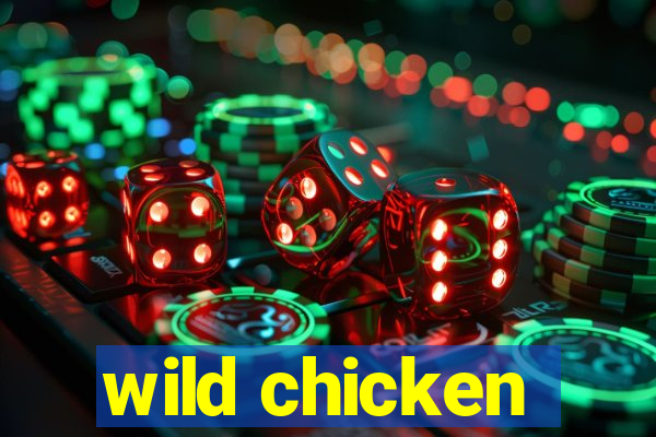 wild chicken