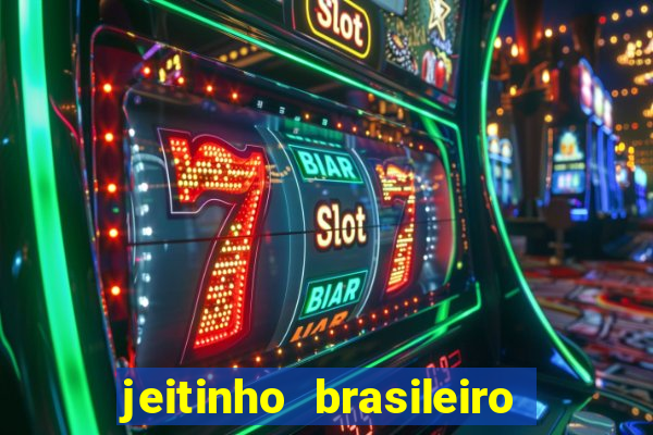 jeitinho brasileiro slot demo