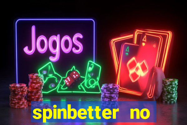 spinbetter no deposit bonus