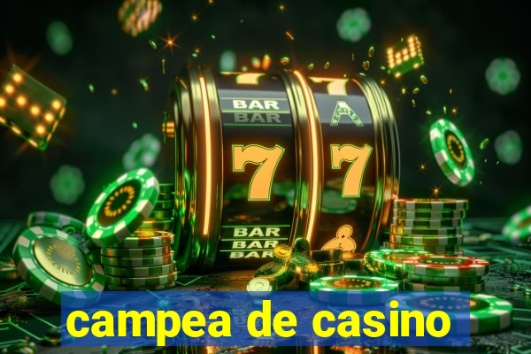 campea de casino