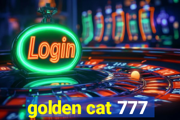 golden cat 777