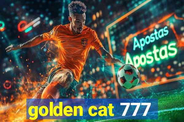 golden cat 777