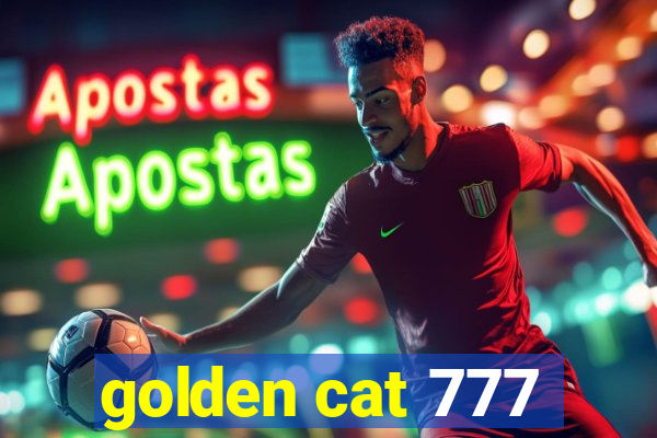 golden cat 777