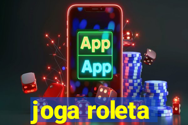 joga roleta