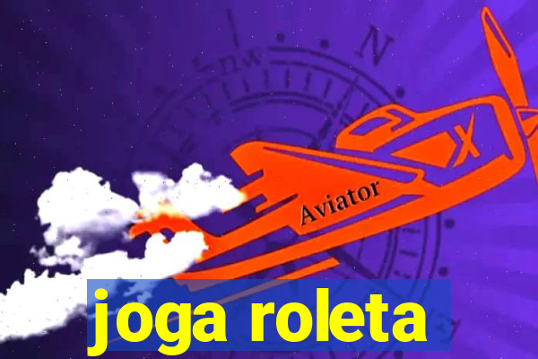 joga roleta