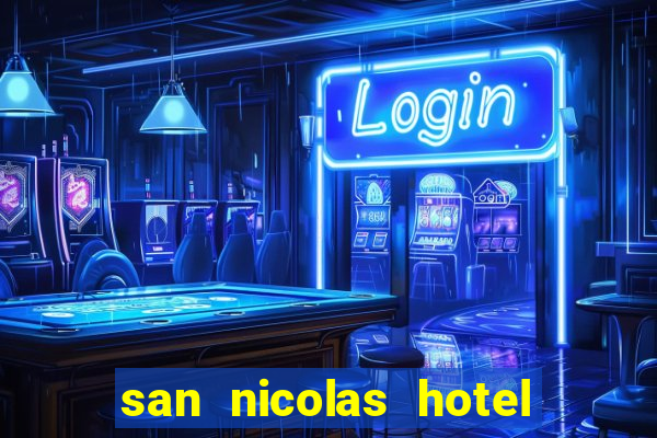 san nicolas hotel and casino