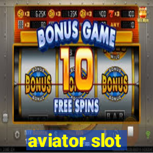 aviator slot