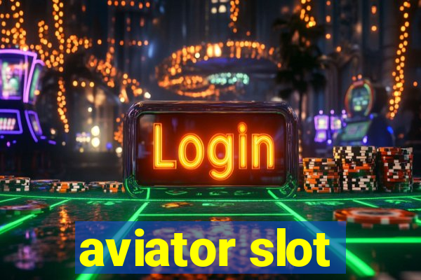 aviator slot