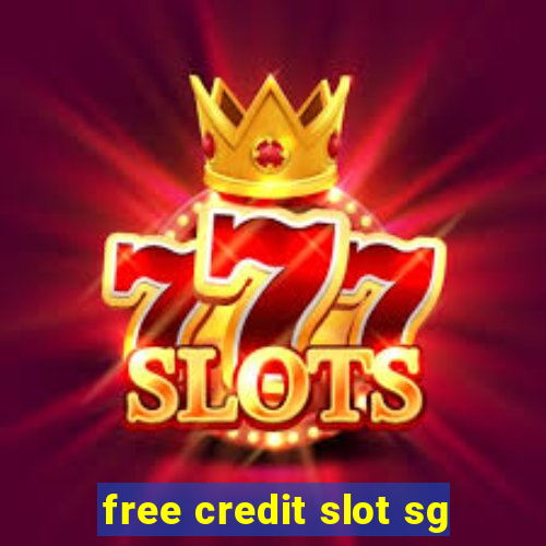 free credit slot sg