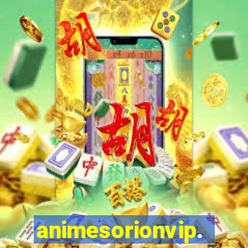 animesorionvip.net