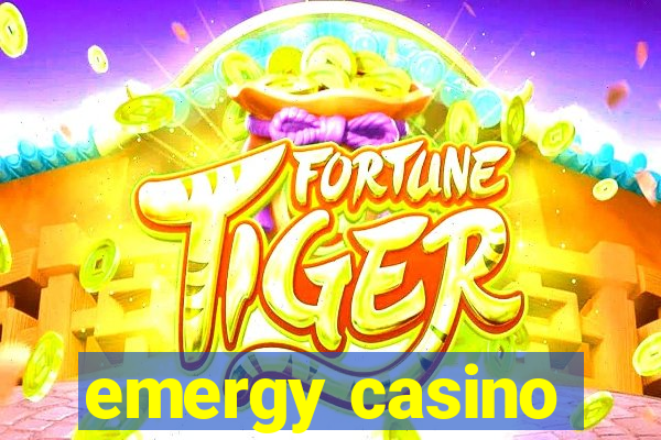 emergy casino