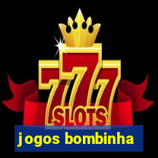 jogos bombinha