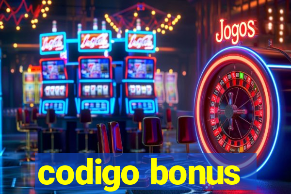 codigo bonus