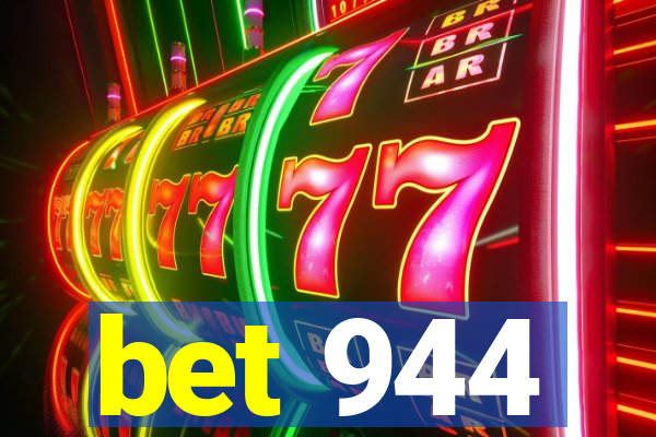 bet 944