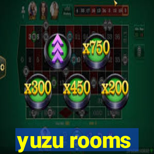 yuzu rooms