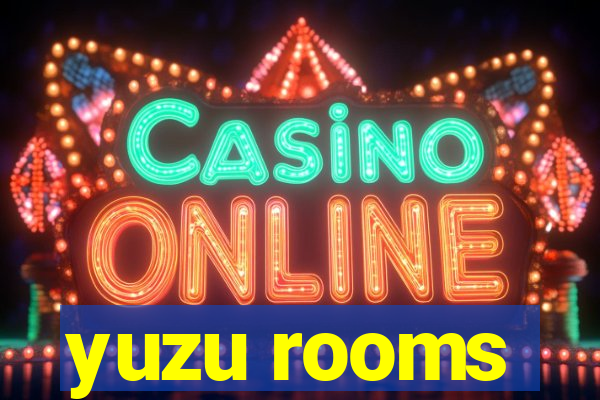 yuzu rooms