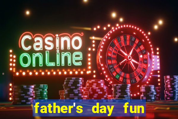 father's day fun slot quest