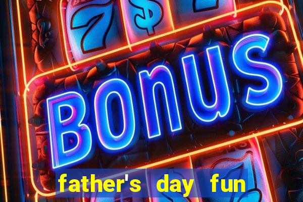 father's day fun slot quest