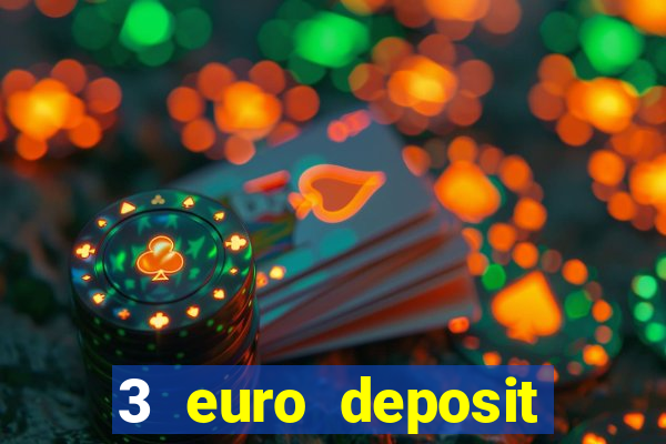 3 euro deposit casino ireland