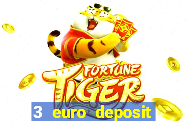 3 euro deposit casino ireland